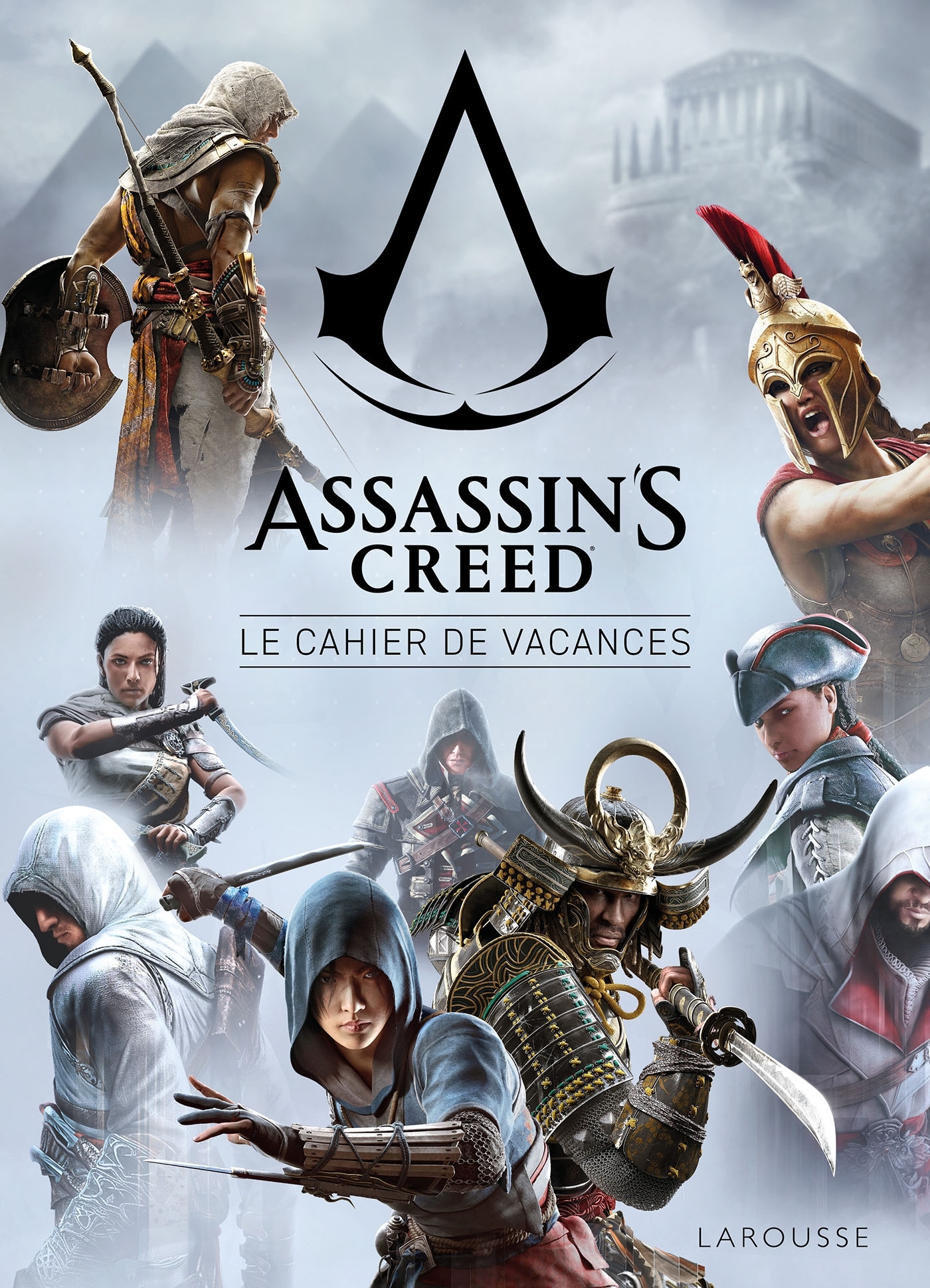 Le cahier de vacances Assassin's Creed -  - LAROUSSE
