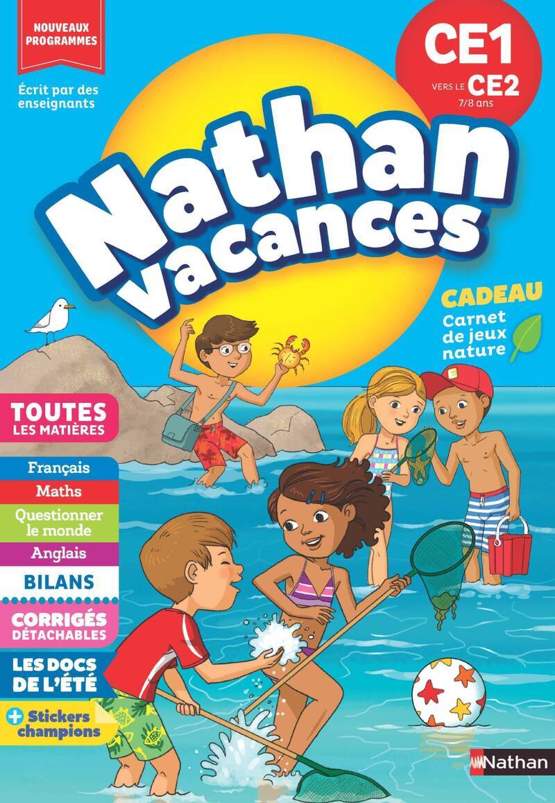 Nathan Vacances CE1 vers le CE2 7/8 ans - Christelle Chambon, Bénédicte Colin, Christine Beigel, Sandrine Guillore-Chotard, Stéphanie Chica - NATHAN