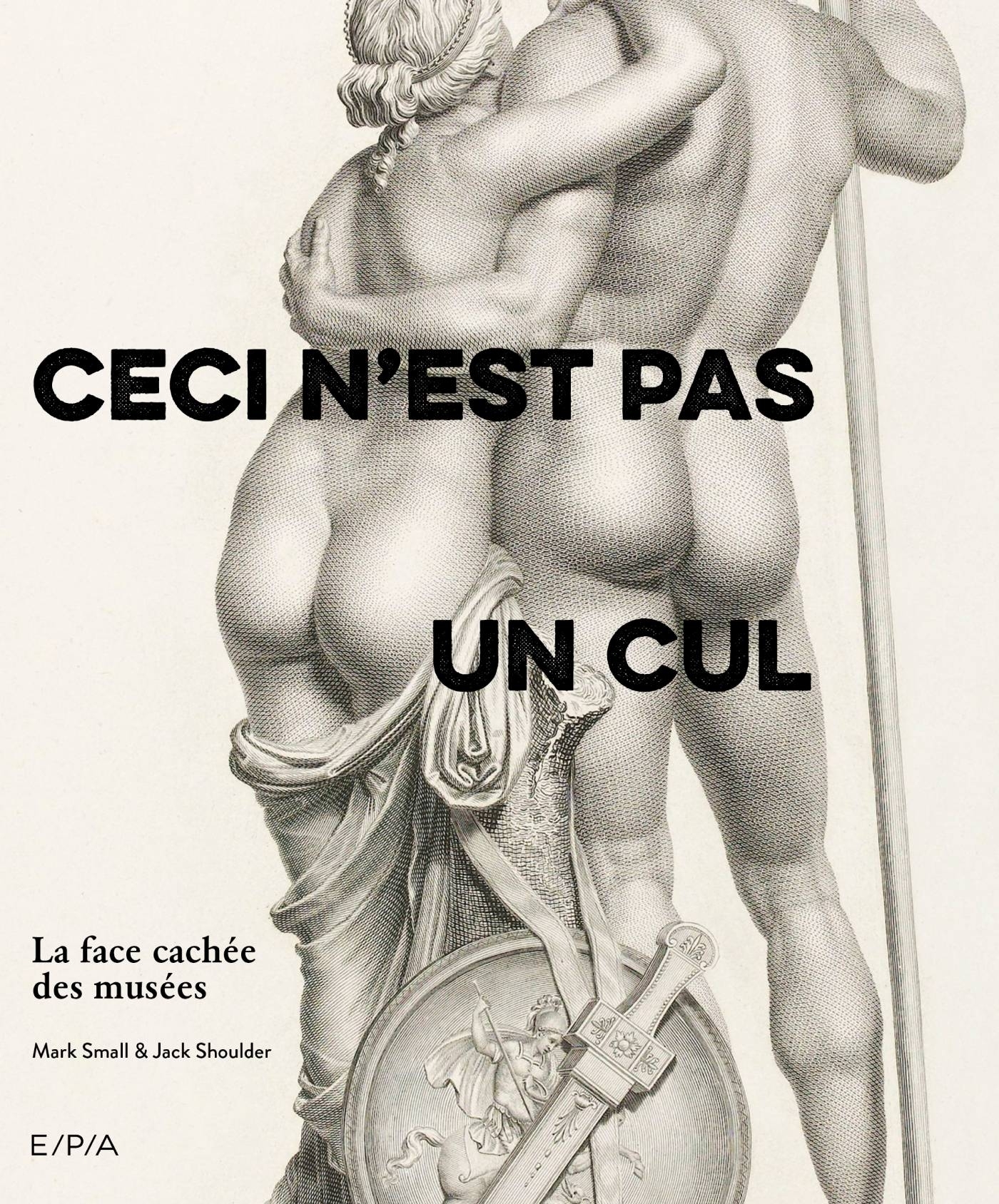 Ceci n'est pas un cul - Mark Small, Jack Shoulder - EPA
