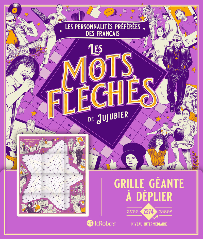 Les personnalités préférées des français - Les mots fléchés de Jujubier - Grille géante -  Jujubier - LE ROBERT