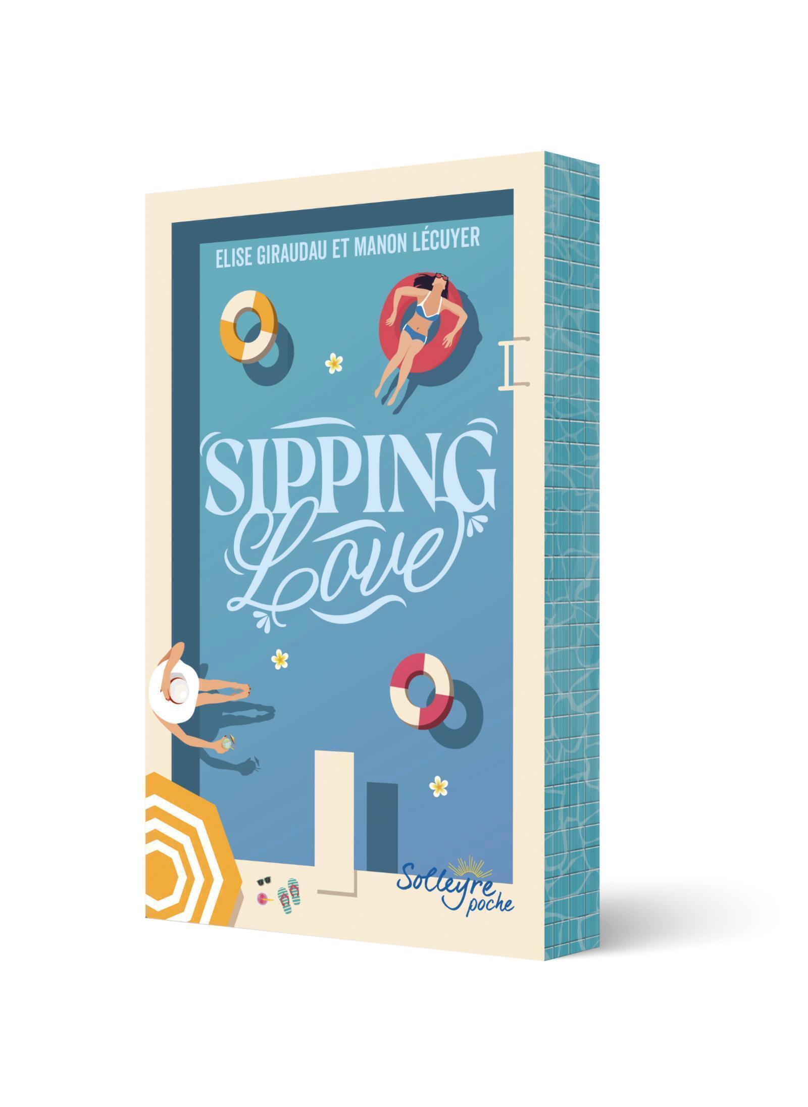 Sipping Love - Manon Lecuyer, Elise Giraudau - SOLLEYRE