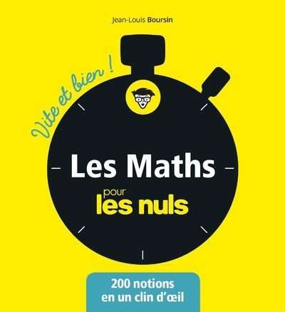 Les maths pour les Nuls - Vite et bien ! - Jean-Louis Boursin - POUR LES NULS