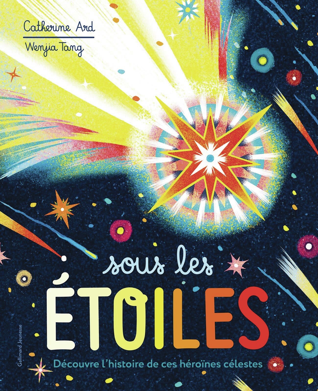 Sous les étoiles -  CATHERINE ARD, Catherine Ard - GALLIMARD JEUNE