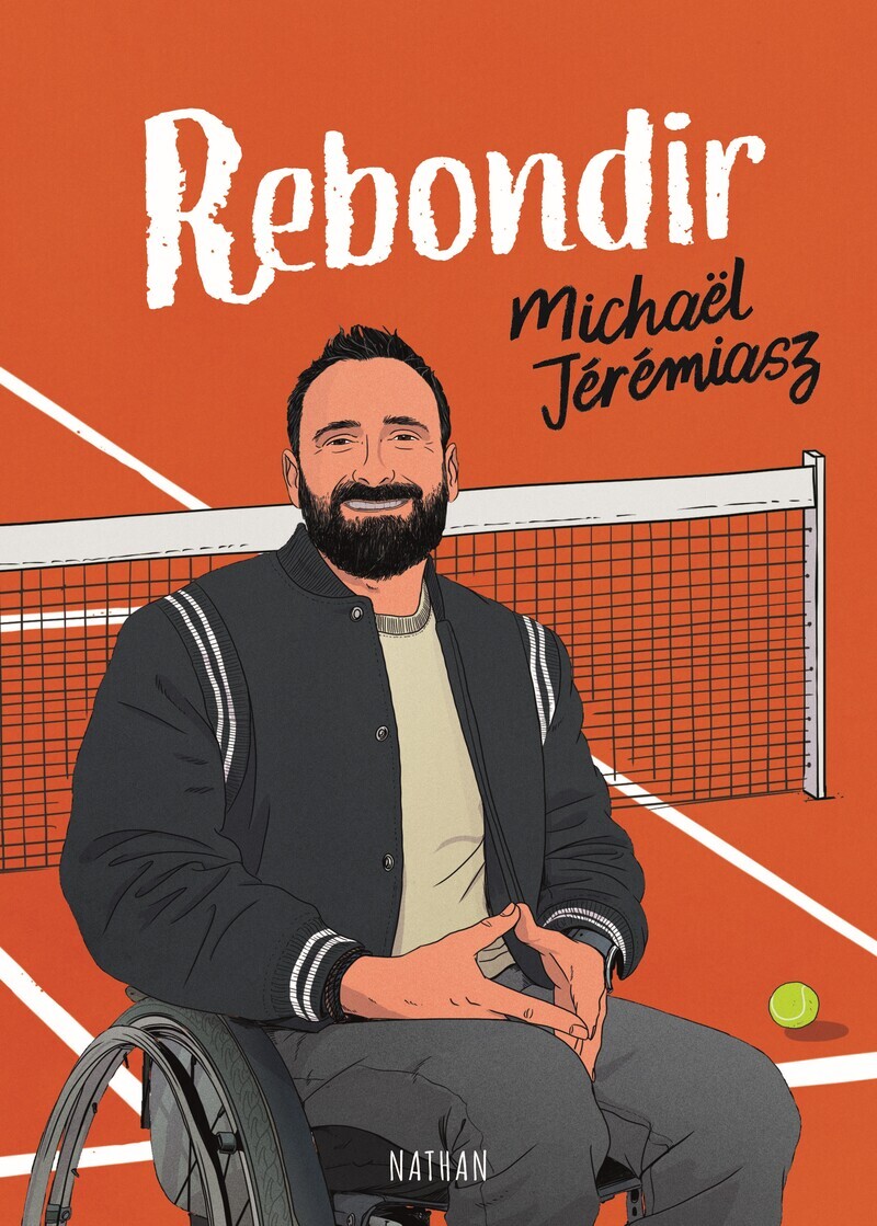 Rebondir - Michaël Jérémiasz, Cécile Jugla - NATHAN