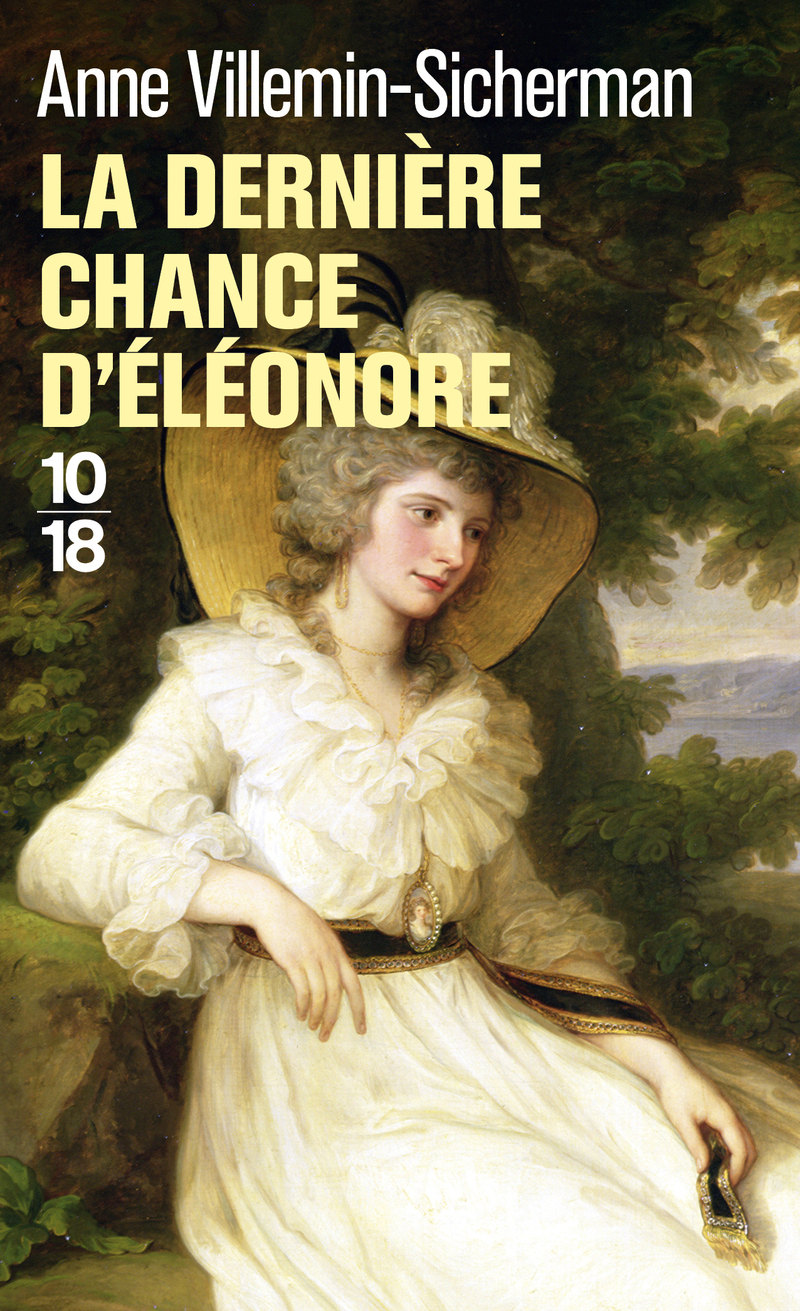 La dernière chance d'Eléonore - Une enquête d'Augustin Duroch - Anne Villemin-Sicherman - 10 X 18