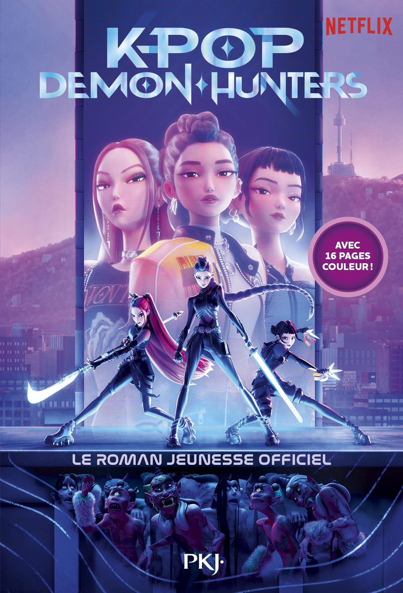 KPop Demon Hunters - Le roman officiel du film Netflix - Jessica Yoon - POCKET JEUNESSE