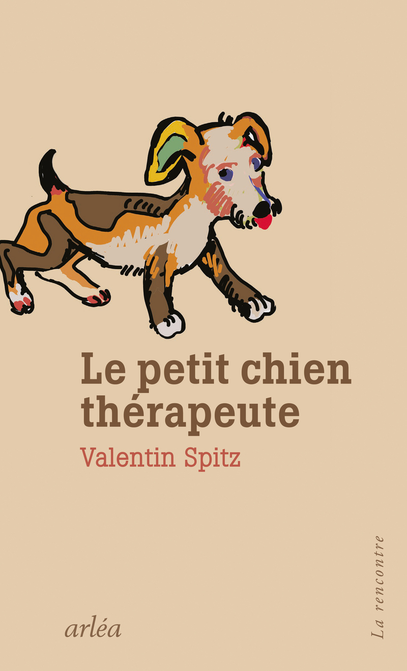 Le Petit Chien thérapeute - Valentin Spitz - ARLEA