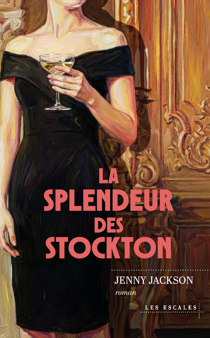 La Splendeur des Stockton - Jenny Jackson - LES ESCALES