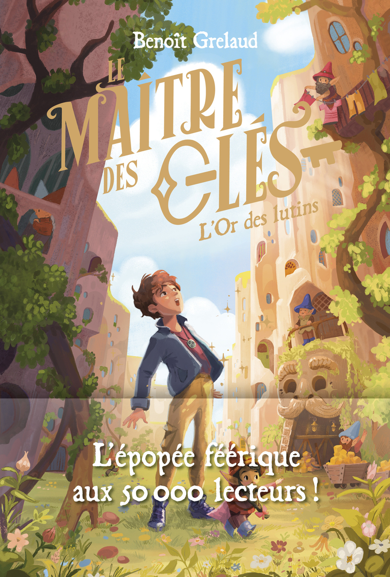 Le Maître des Clés - Tome 2 L'Or des lutins - Benoît Grelaud - POULPE FICTIONS