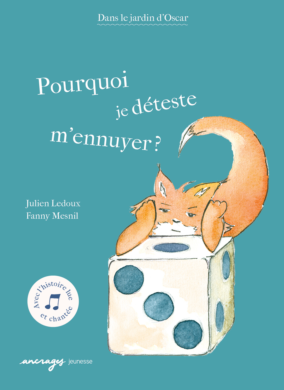 Pourquoi je déteste m'ennuyer ? -  , Julien Ledoux - ANCRAGES