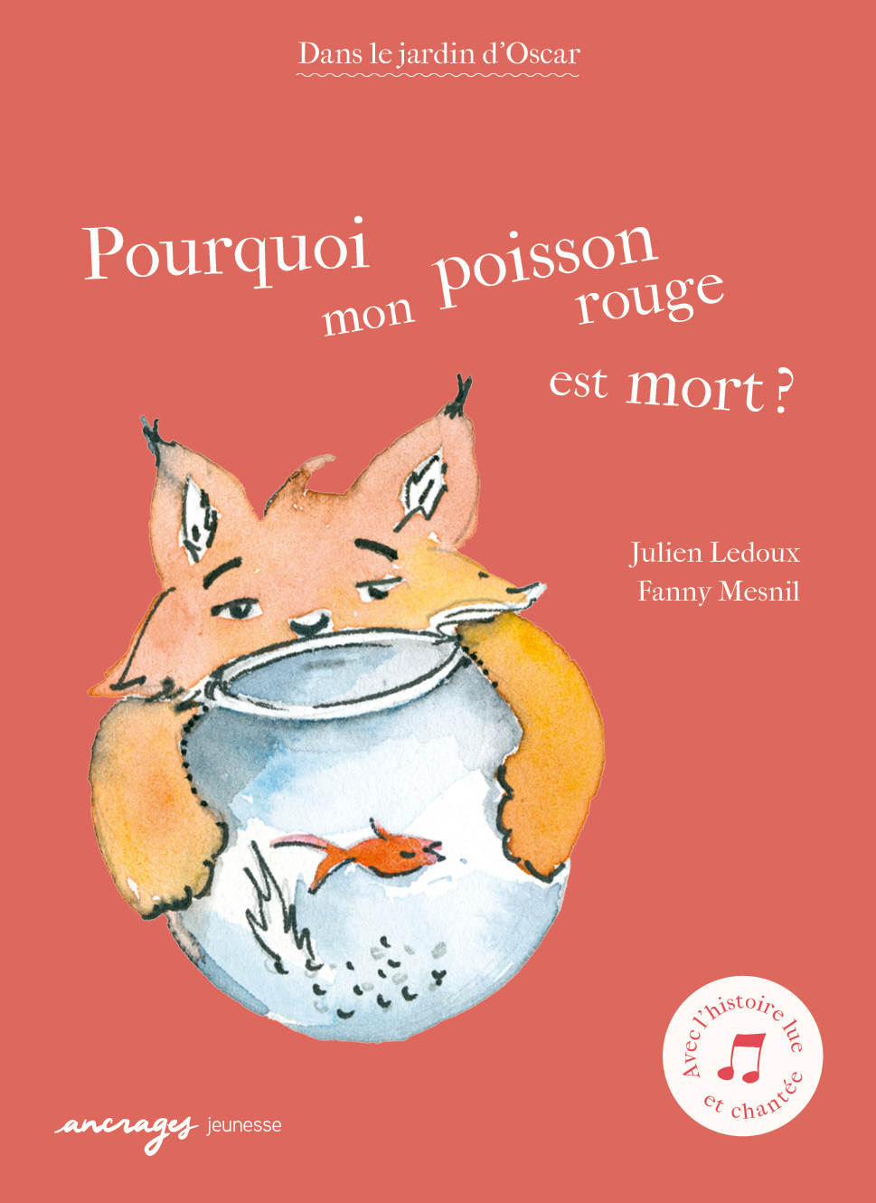 Pourquoi mon poisson rouge est mort ? - Julien Ledoux - ANCRAGES