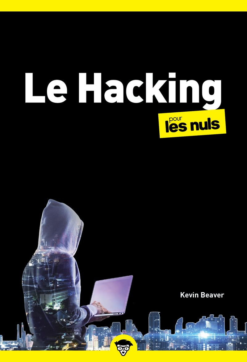 Le Hacking pour les Nuls - Kevin Beaver - POUR LES NULS