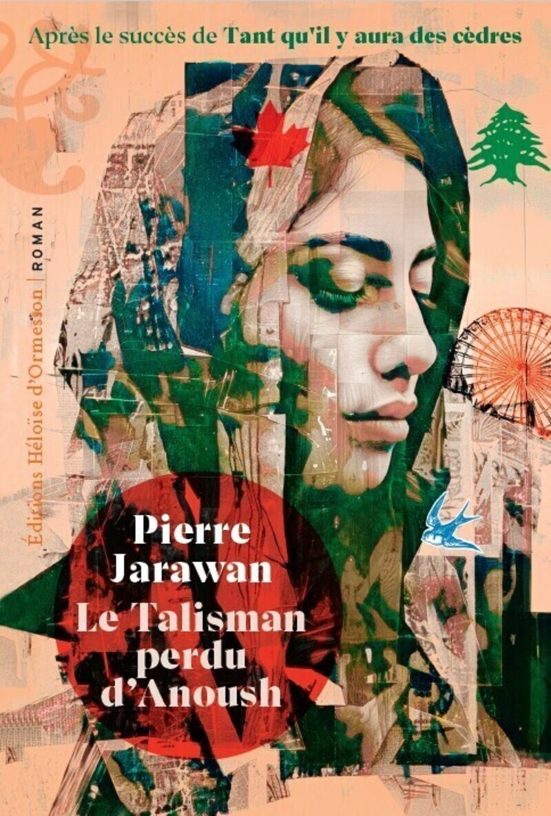 Le Talisman perdu d'Anoush - Pierre Jarawan - H D ORMESSON
