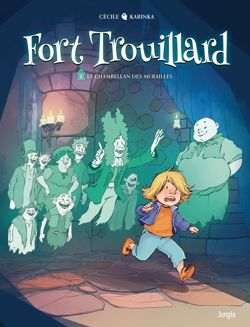 Fort Trouillard - Tome 1 Le chambellan des murailles -  Karinka, Ilaria Fossi - JUNGLE