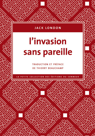 L'Invasion sans pareille - Jack London - SONNEUR