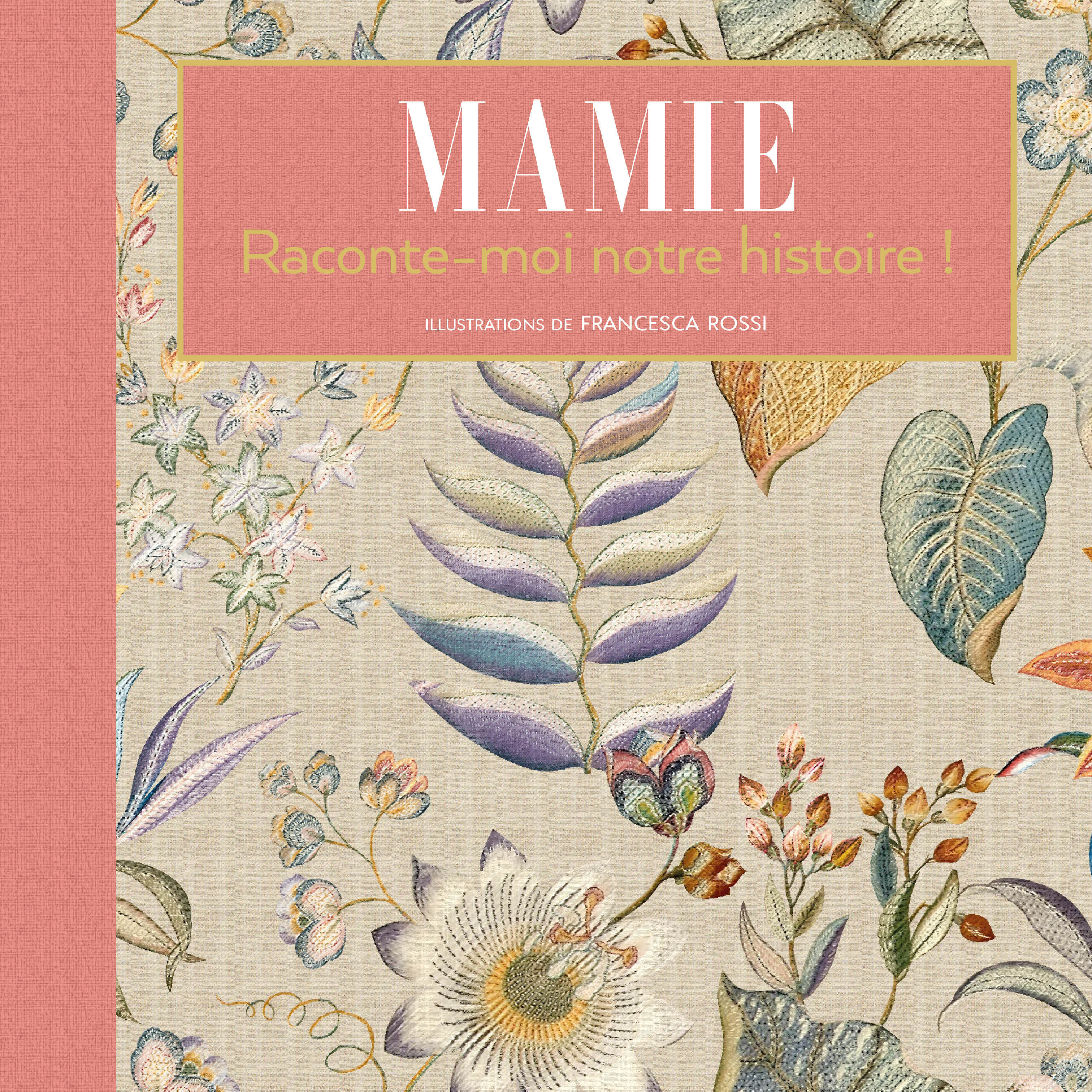 Mamie Raconte-moi notre histoire ! - Francesca Rossi - WHITE STAR