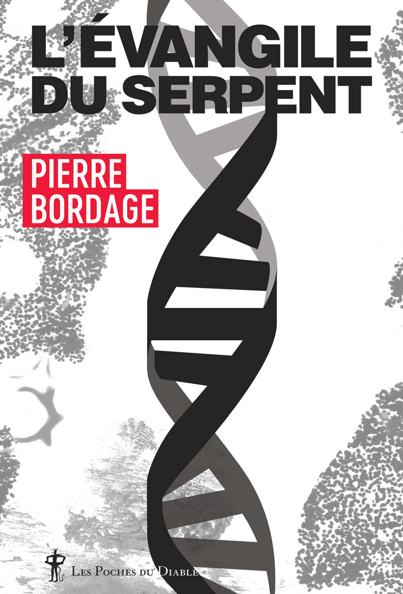 L'Évangile du Serpent - Pierre Bordage - DIABLE VAUVERT