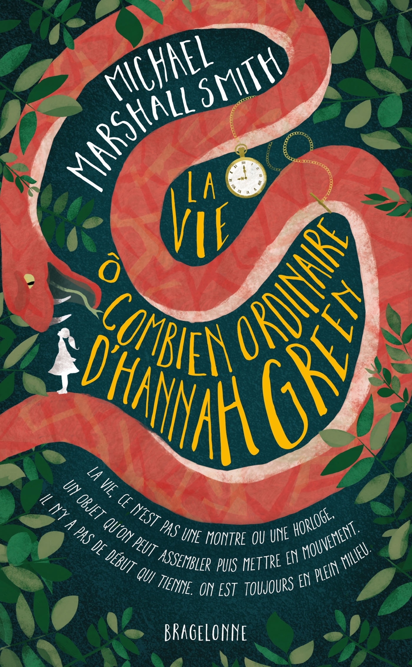 La Vie ô combien ordinaire d'Hannah Green - Michael Marshall Smith - BRAGELONNE
