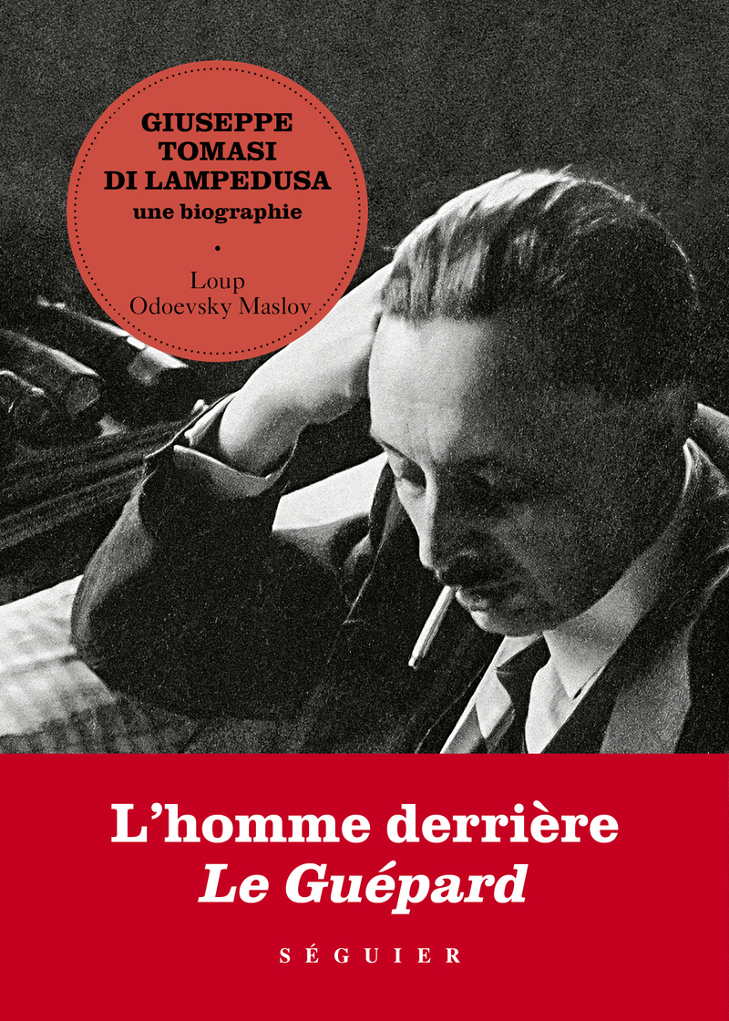 Giuseppe Tomasi di Lampedusa, une biographie - Loup Odoevsky-Maslov, Loup Odoevsky Maslov - SEGUIER