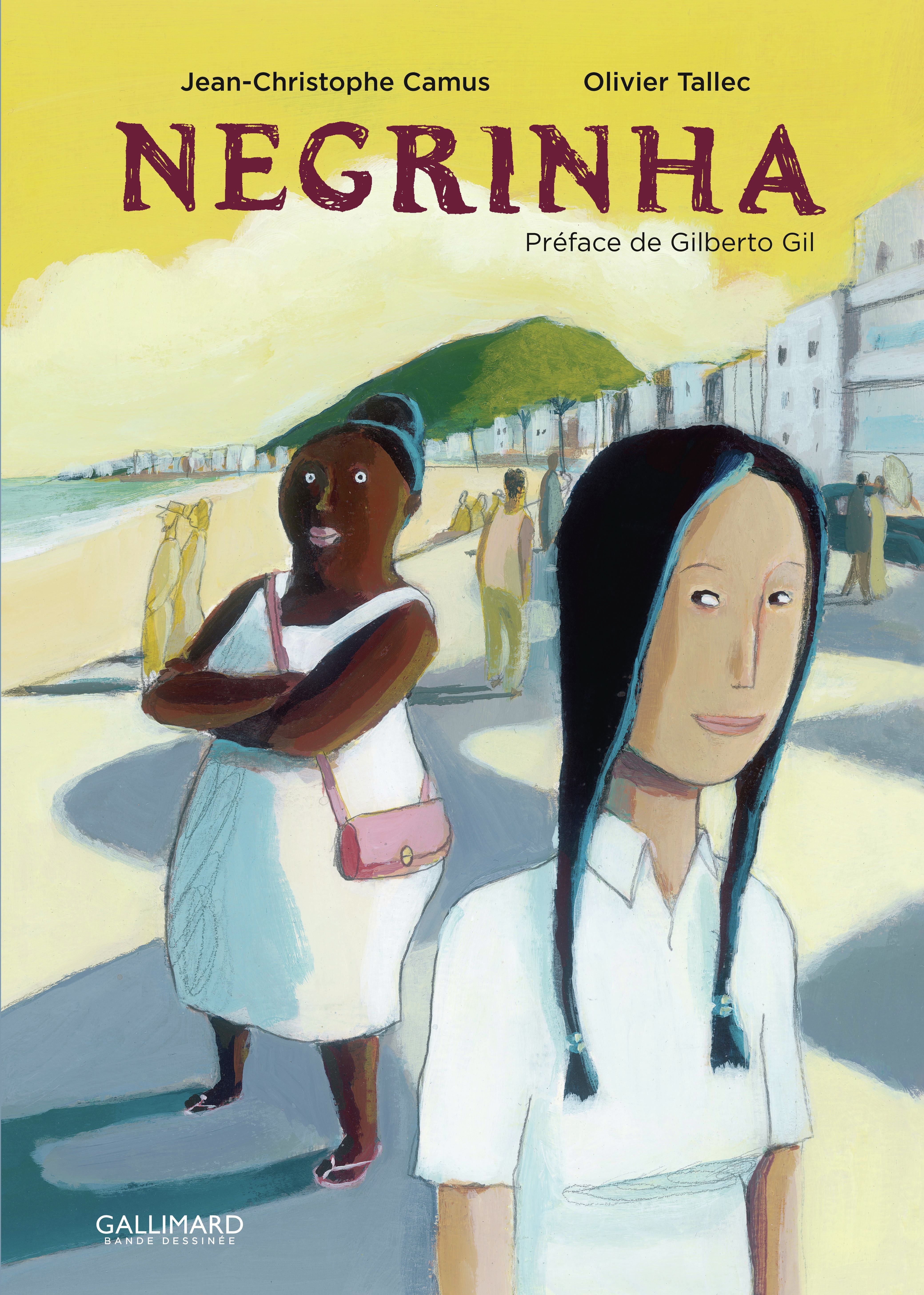 Negrinha - Olivier Tallec, Jean-Christophe Camus, GILBERTO GIL - GALLIMARD BD
