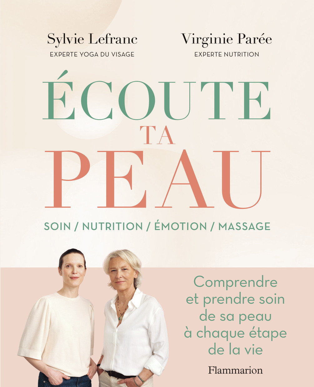 Écoute ta peau - Virginie Parée, Sylvie Lefranc - FLAMMARION