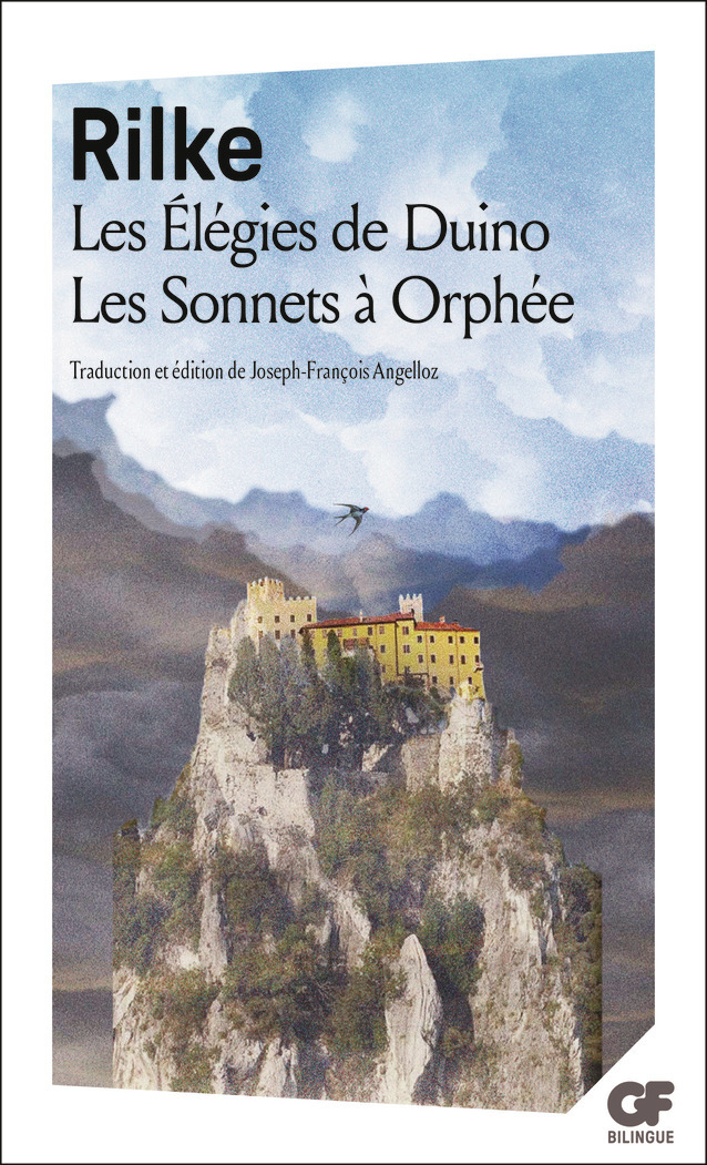 Les Élégies de Duino - Les Sonnets à Orphée - Rainer Maria Rilke, Joseph François Angelloz - FLAMMARION