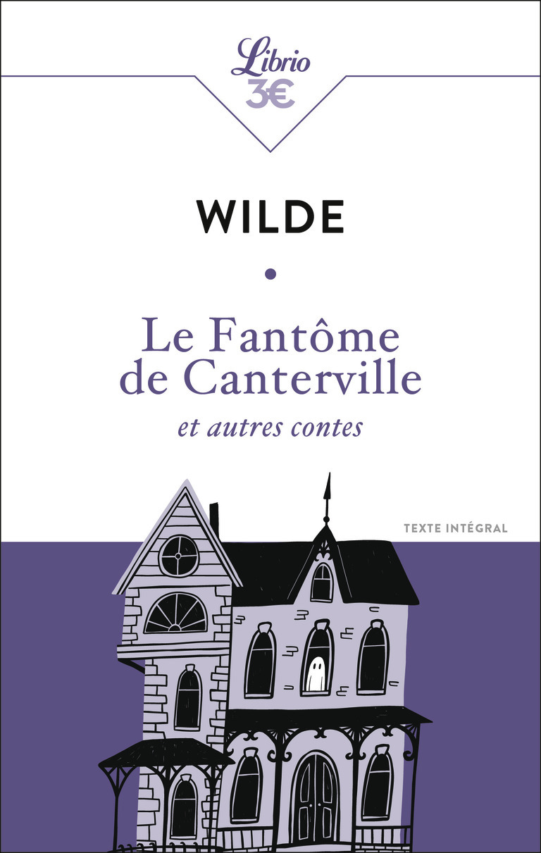 Le Fantôme de Canterville et autres contes - Oscar Wilde - J'AI LU