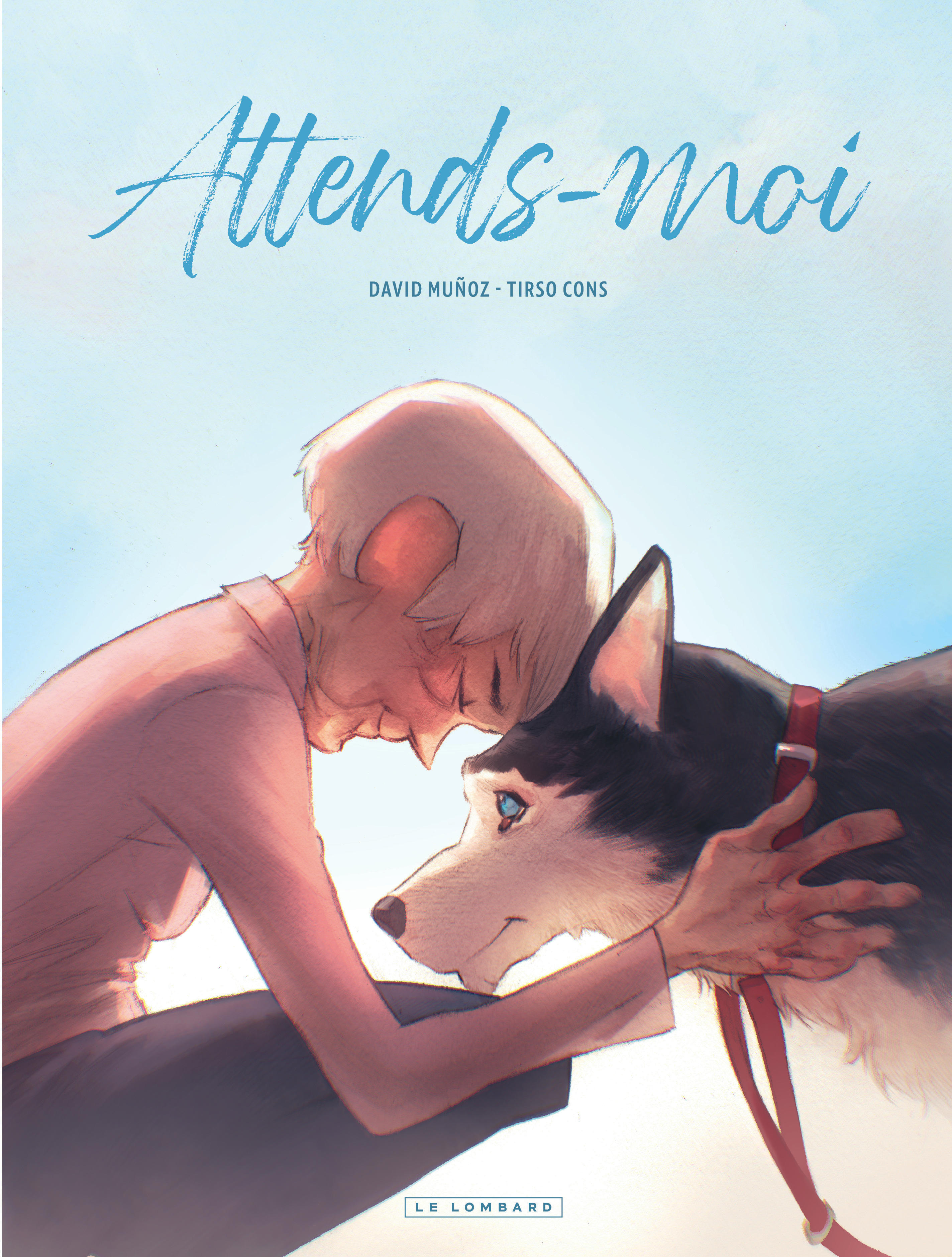 Attends-moi -  Muñoz David, David Munoz - LOMBARD