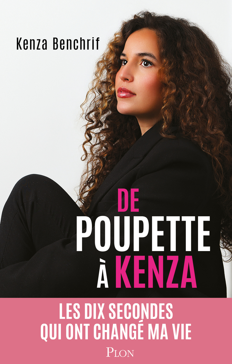 De Poupette à Kenza - Xxxxx XXXXXX, Kenza Benchrif - PLON