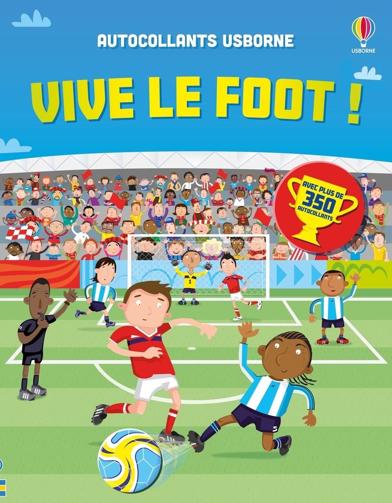 Vive le foot ! - Autocollants Usborne - dès 5 ans - Fiona Watt - USBORNE
