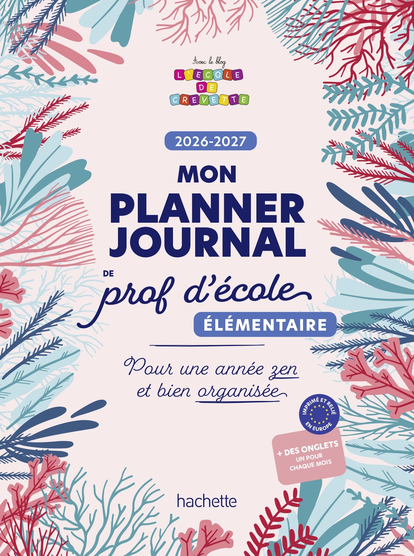 Mon planner journal de prof d'école Elémentaire - Edition 2026-2027 - Audrey Forest - HACHETTE EDUC