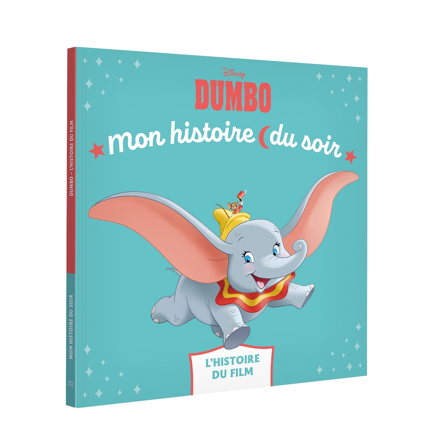 DUMBO - Mon Histoire du soir - L'histoire du film - Disney -  - DISNEY HACHETTE