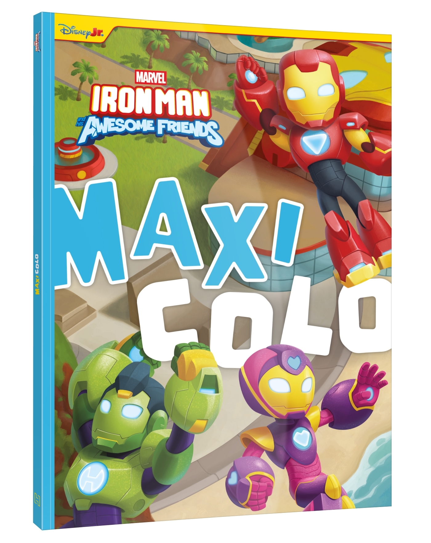 IRON MAN ET SES AMIS INCROYABLES  - Maxi Colo - MARVEL -  Disney - DISNEY HACHETTE