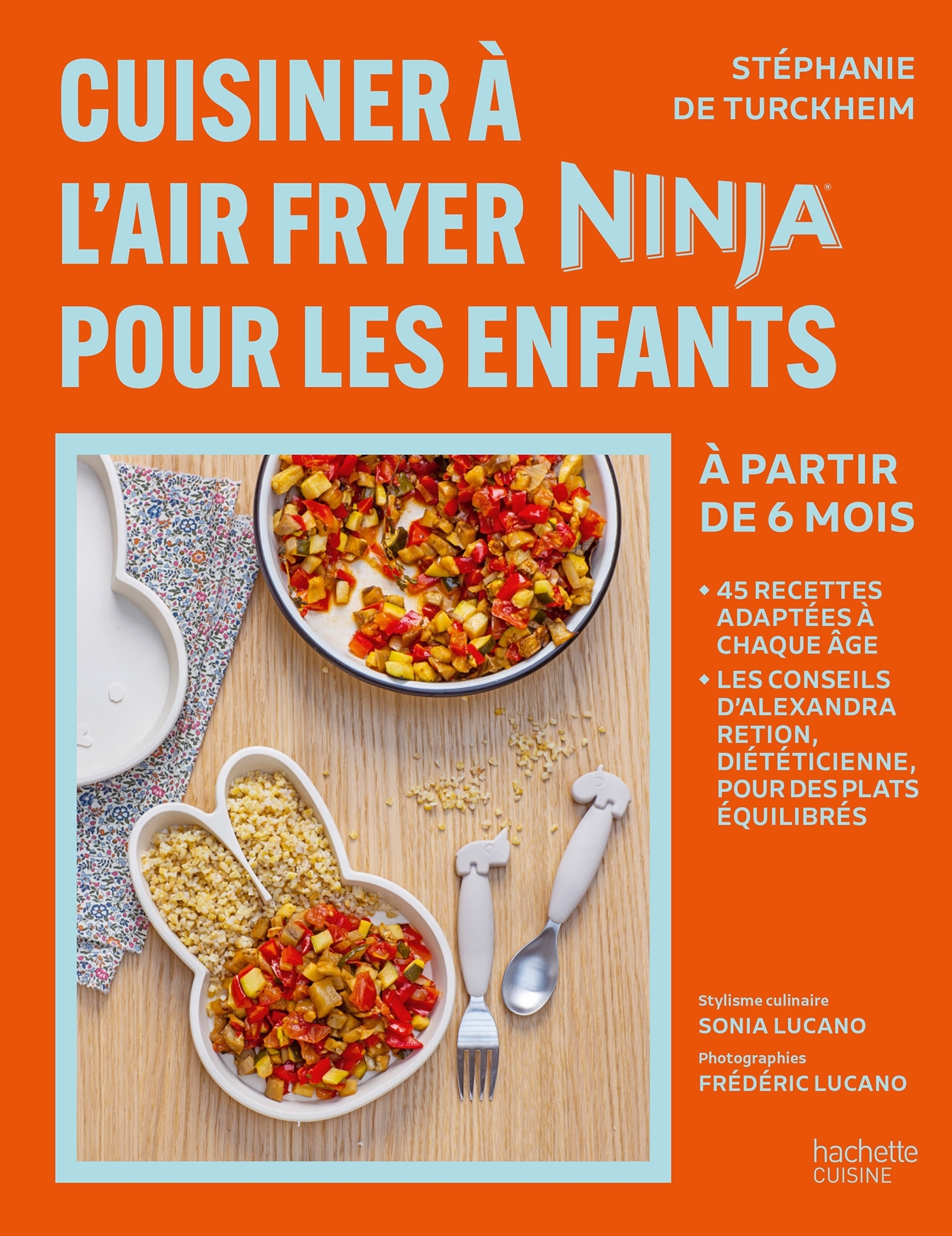 Cuisiner à l'Air Fryer Ninja pour les enfants - Stéphanie De Turckheim, Frédéric Lucano - HACHETTE PRAT