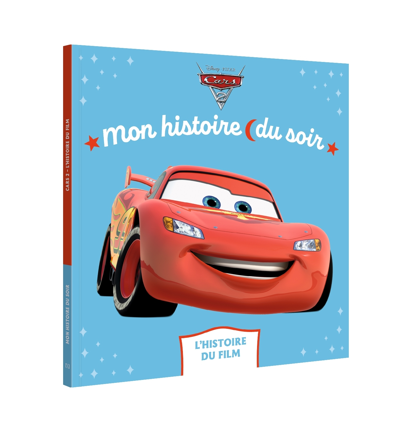 CARS 2 - Mon Histoire du Soir - L'histoire du film - Disney Pixar -  - DISNEY HACHETTE