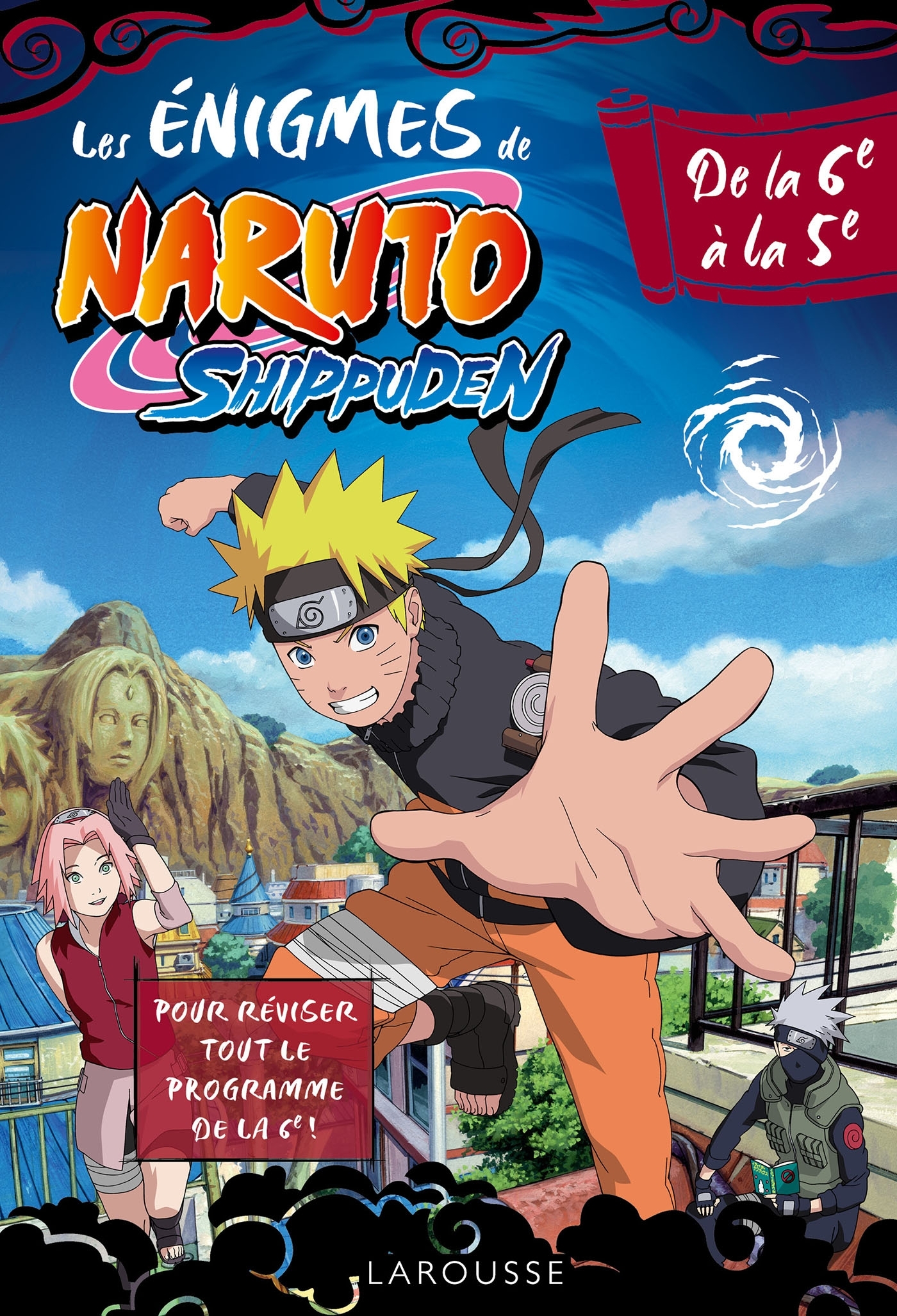 Naruto Shippuden - Enigmes de la 6e à la 5e - Aurore MEYER - LAROUSSE