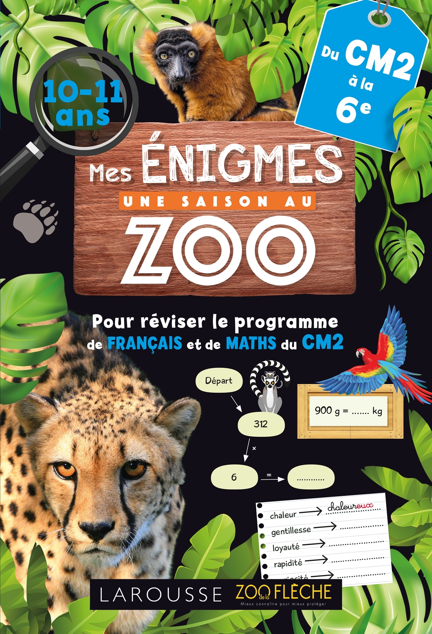 Mes énigmes UNE SAISON AU ZOO - Du CM2 à la 6e - Cahier de vacances - Aurore MEYER - LAROUSSE