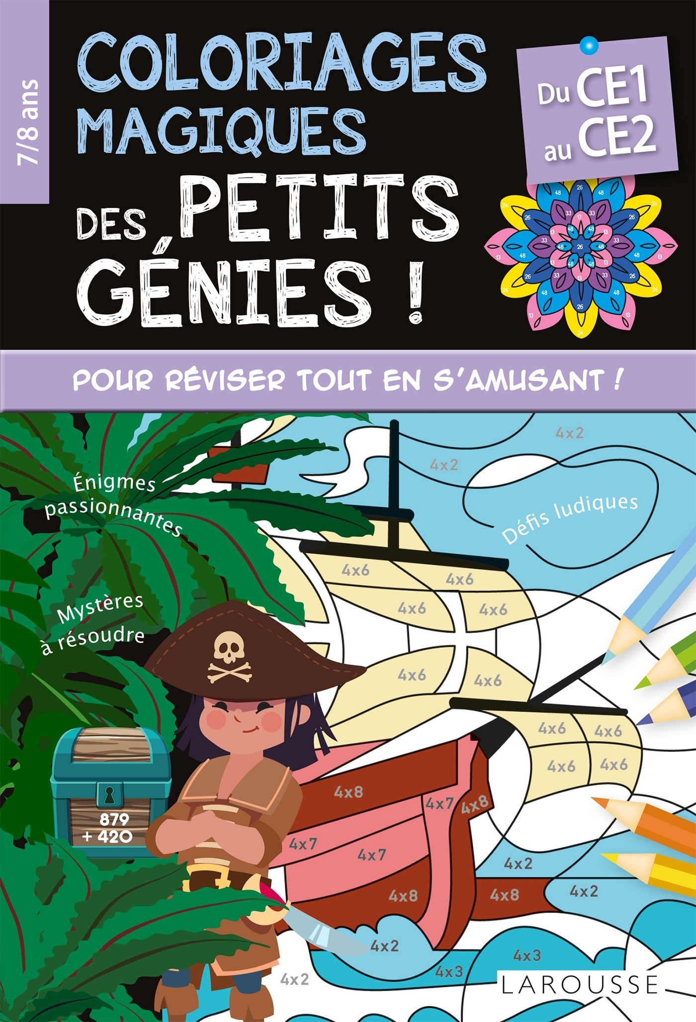 Coloriages magiques des Petits Génies - Du CE1 au CE2 -   - LAROUSSE