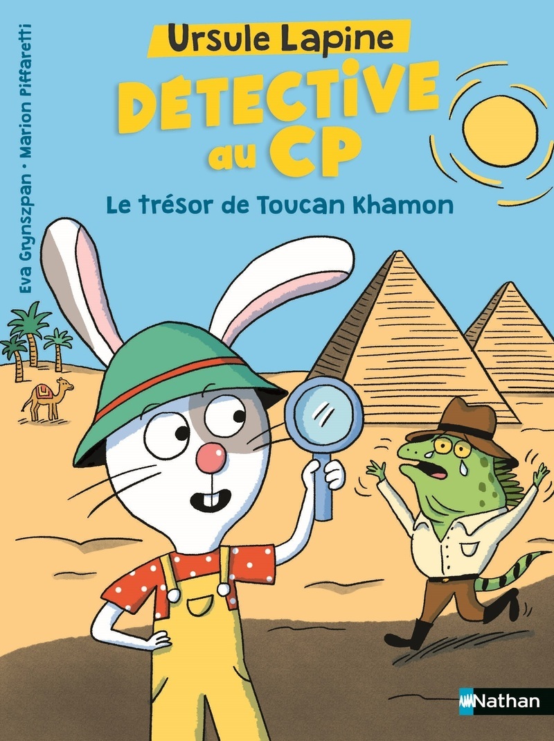 Ursule Lapine, détective au CP - Le trésor de Toucan Khamon - Eva Grynszpan - NATHAN