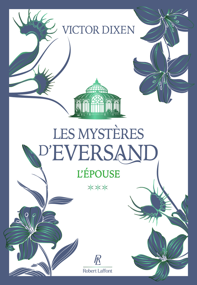 Les Mystères d'Eversand - Tome 3 - Victor Dixen - ROBERT LAFFONT
