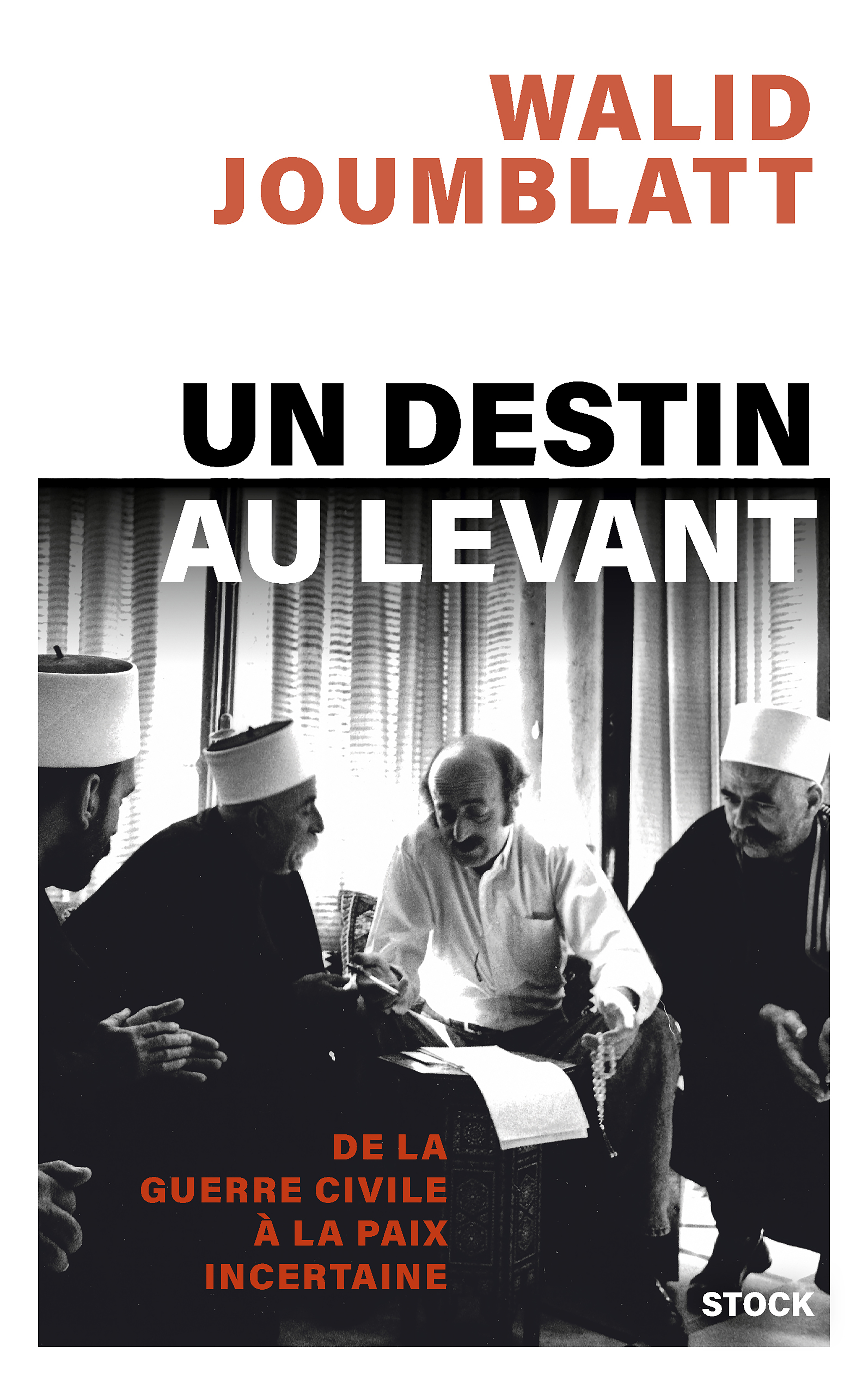 Un destin au Levant - Walid Joumblatt - STOCK