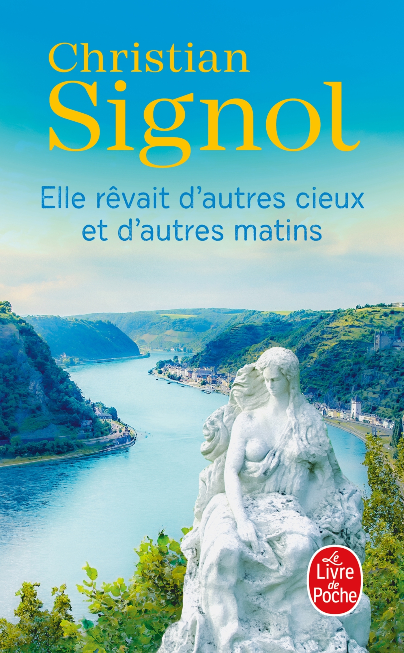 Elle rêvait d'autres cieux et d'autres matins - Christian Signol - LGF