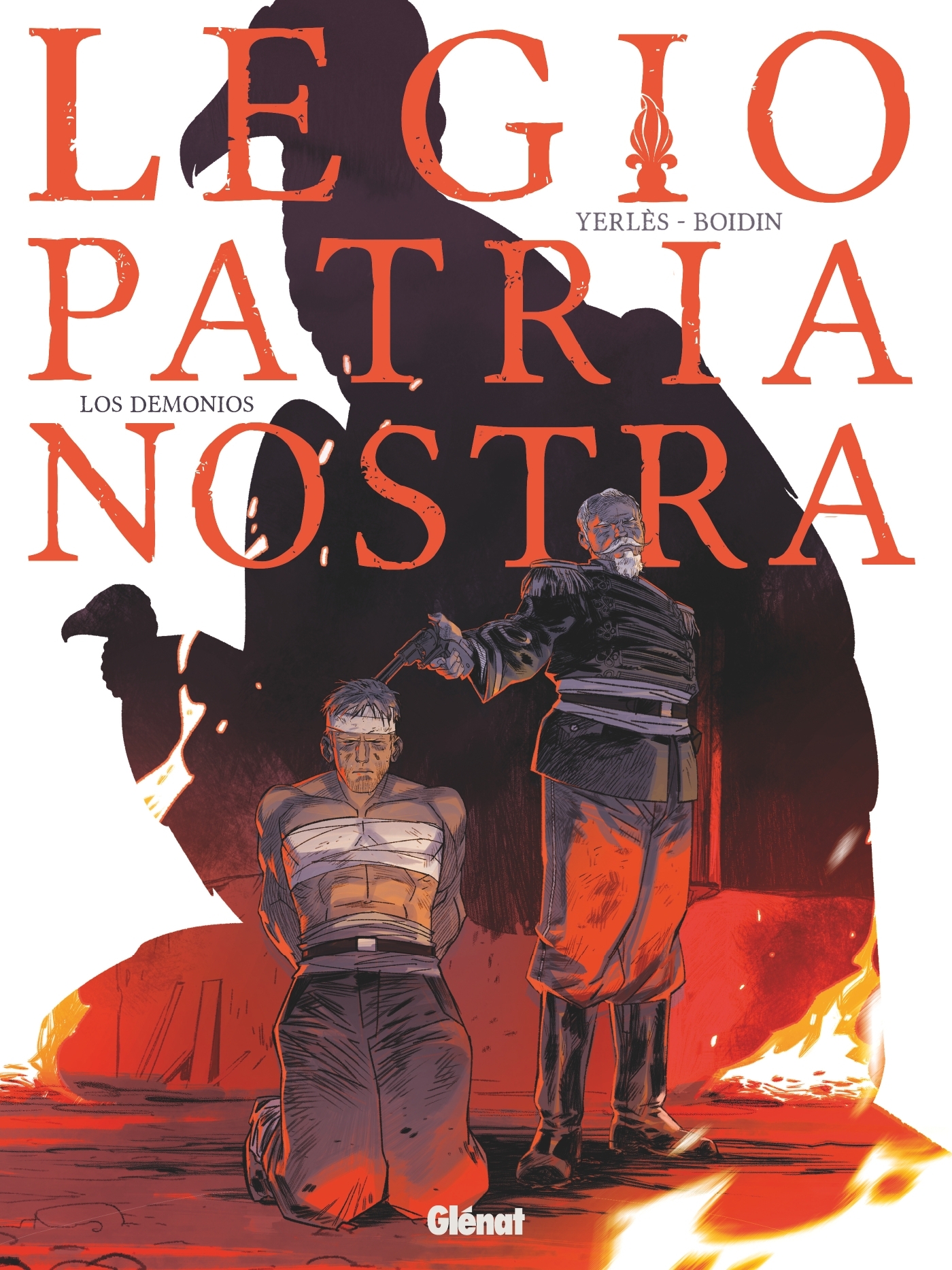 Legio Patria Nostra - Tome 04 - Jean-André Yerlès - GLENAT