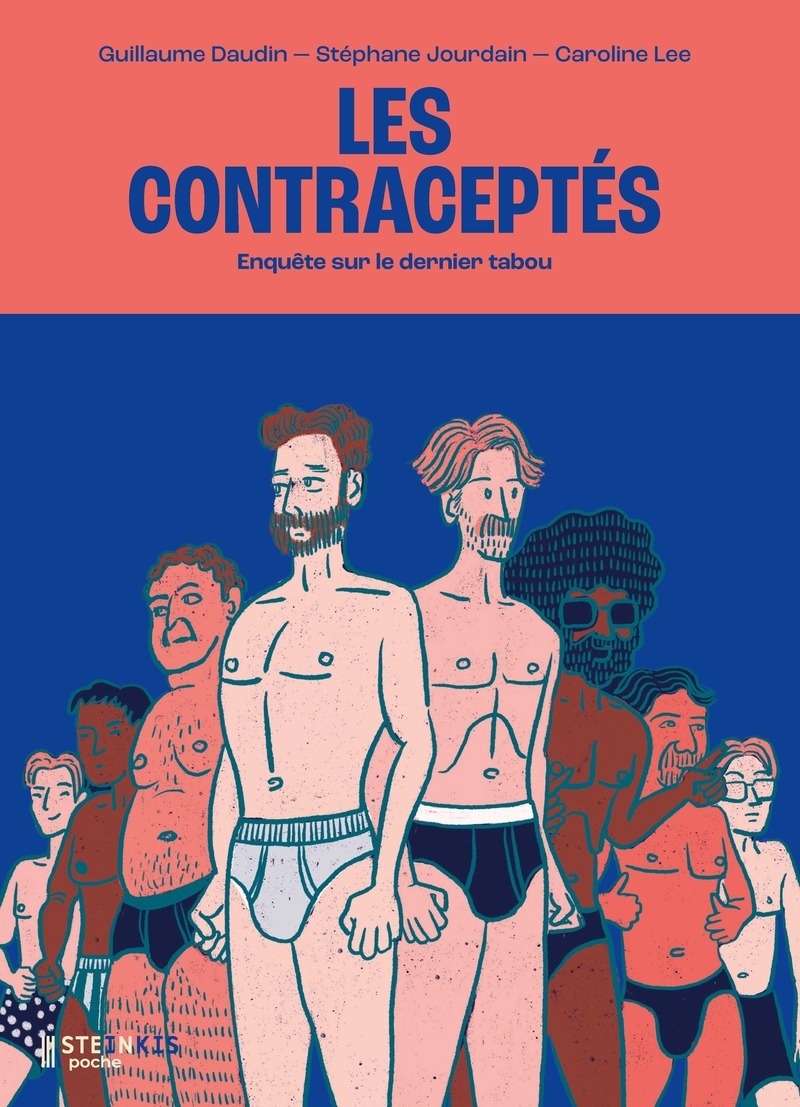 Les contraceptés - Enquête sur le dernier tabou - Edition Poche - Guillaume Daudin, Stéphane Jourdain - STEINKIS
