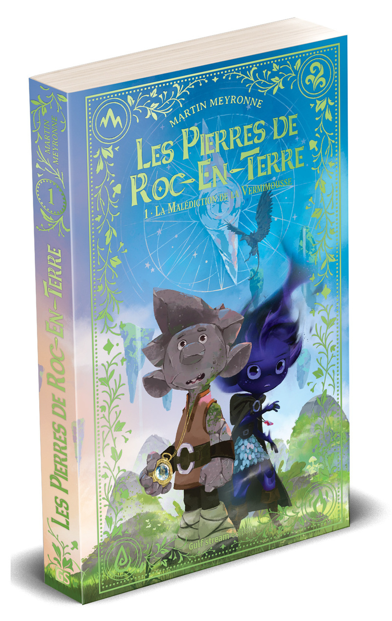 Les Pierres de Roc-en-Terre - Tome 1 La Malédiction de la vermimousse - Martin Meyronne - GULF STREAM
