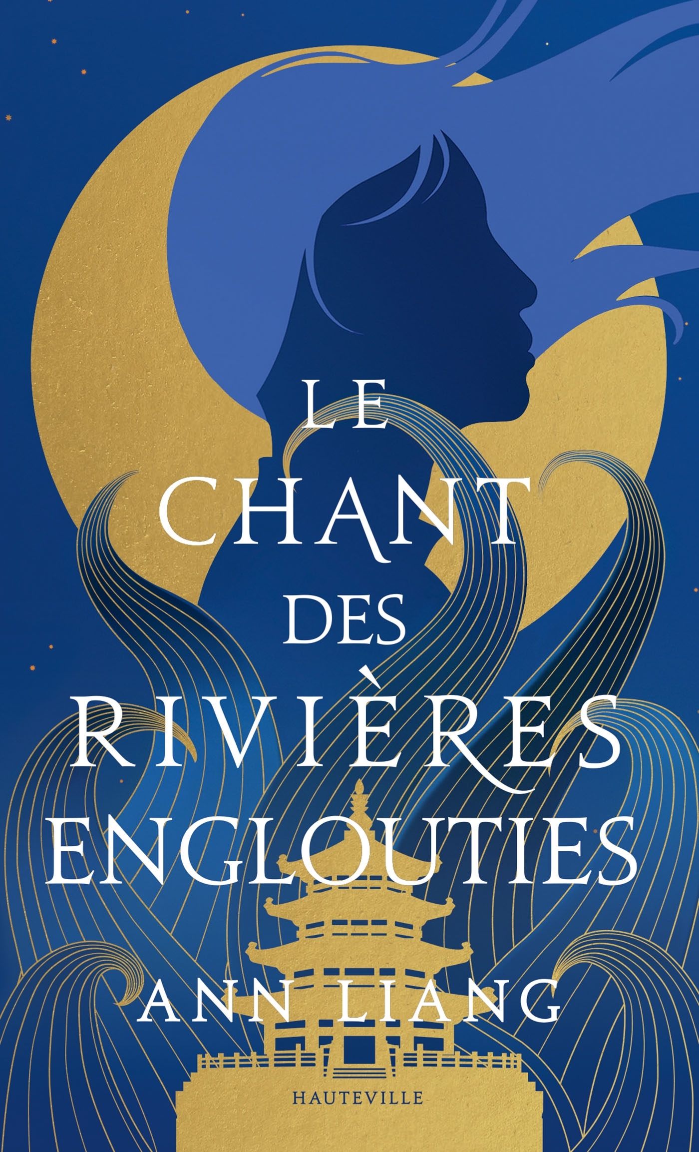Le Chant des rivières englouties - Ann Liang - HAUTEVILLE