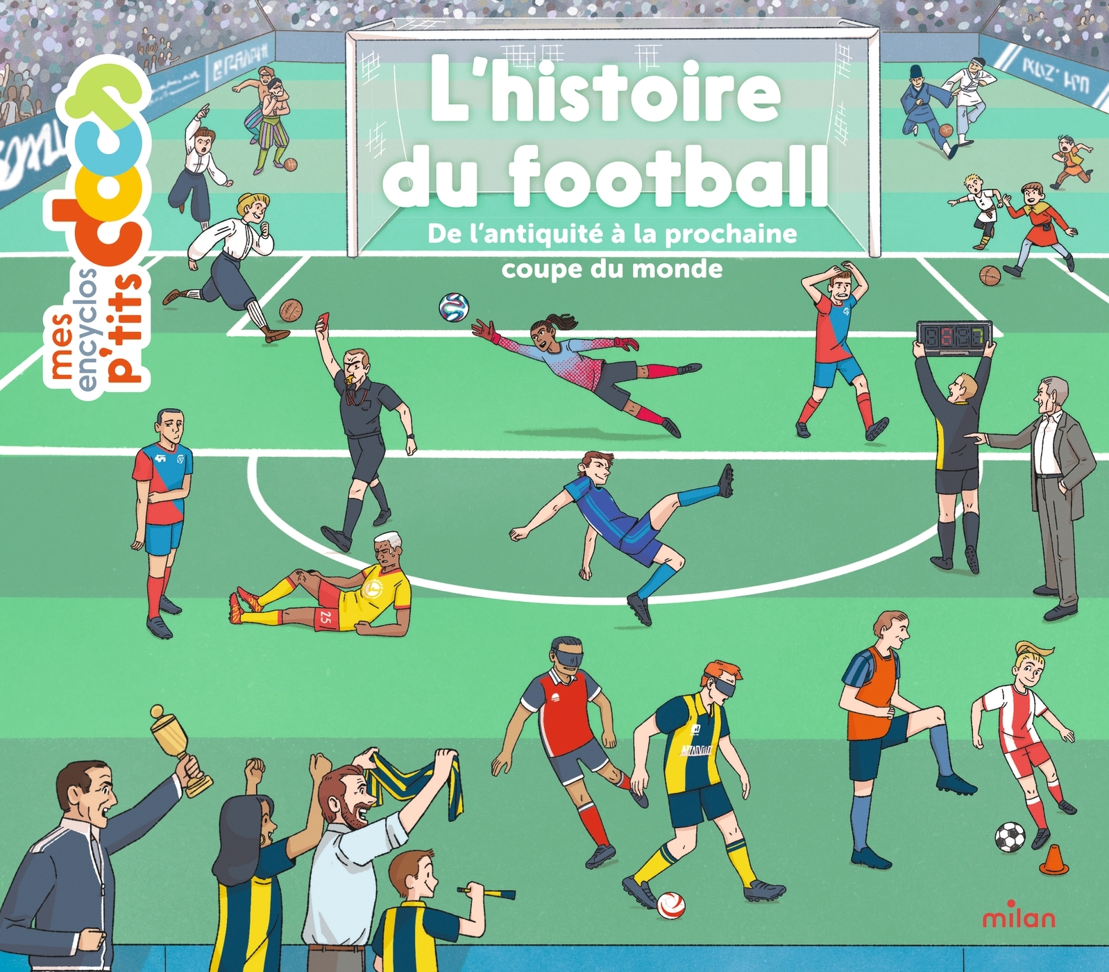L'histoire du football - Stéphanie Ledu - MILAN