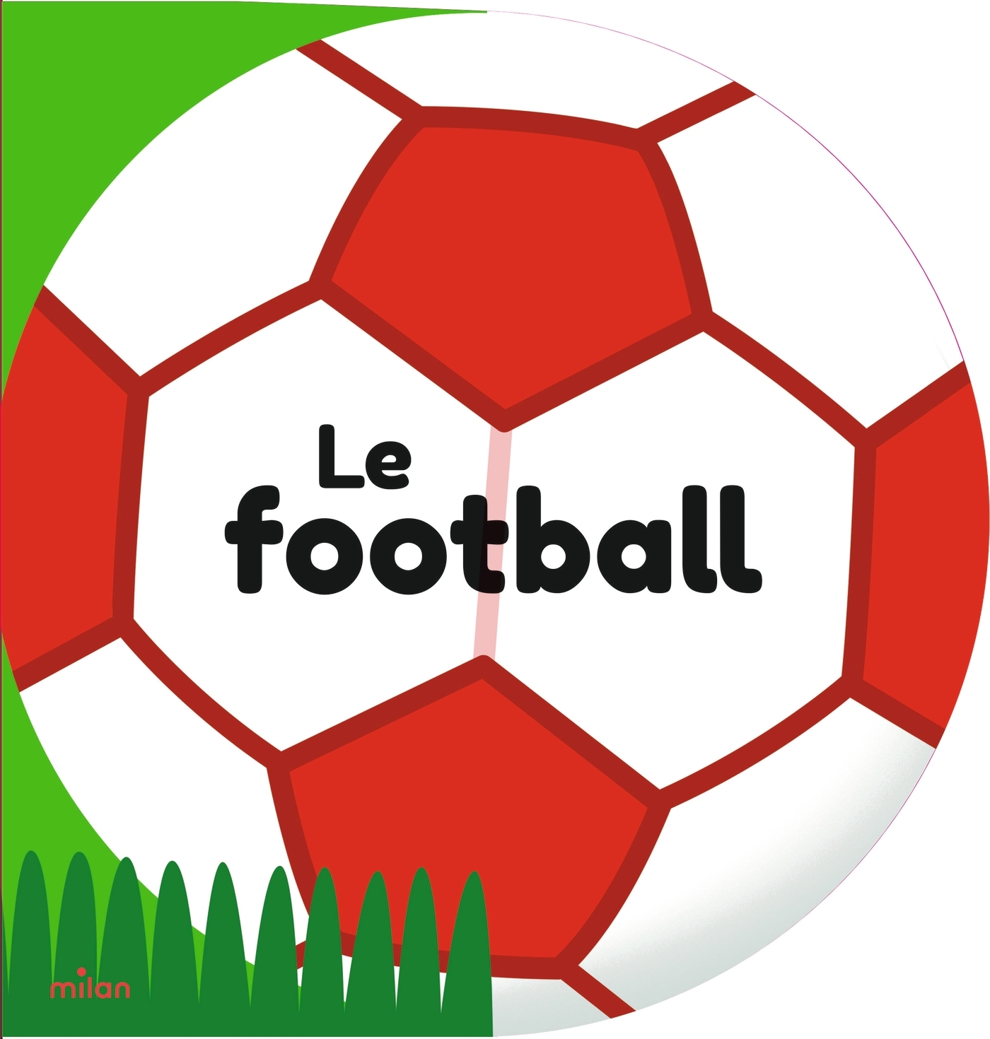 Le football -  - MILAN