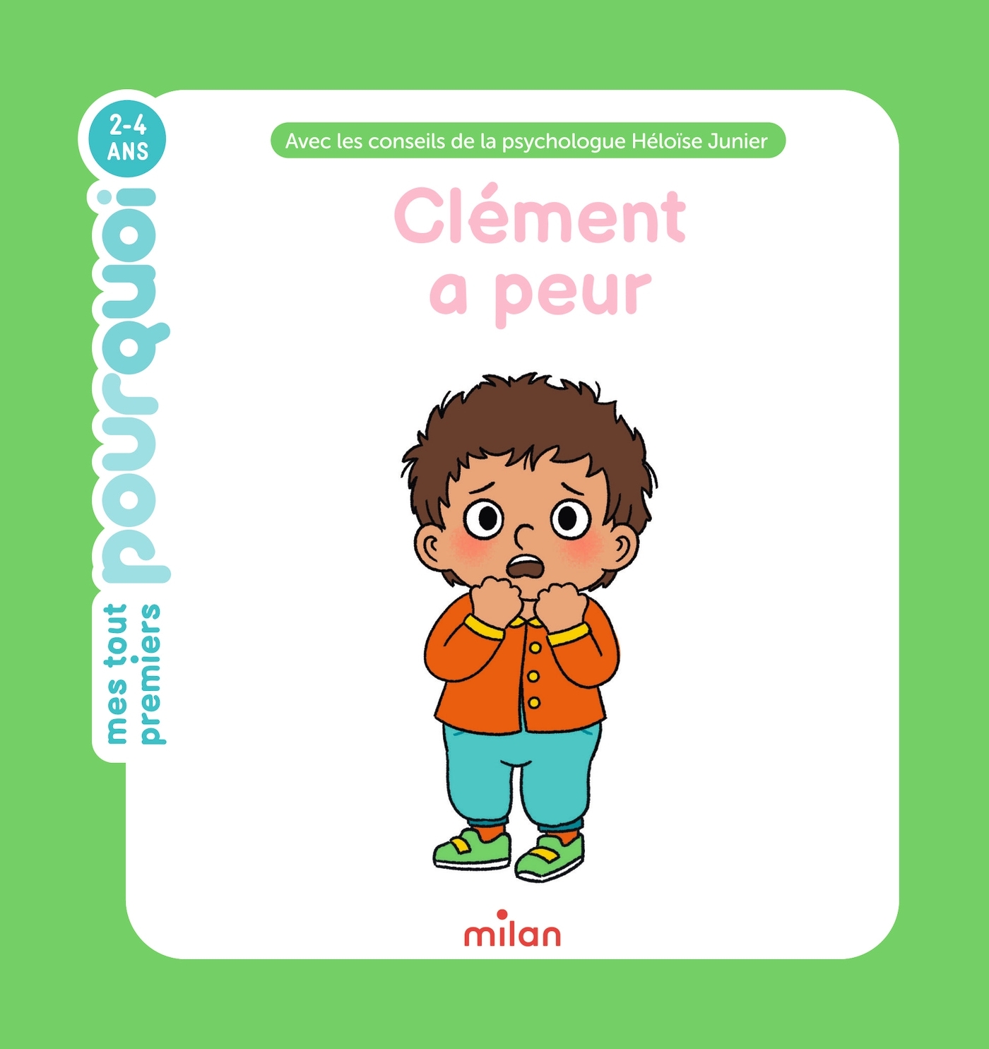 Clément a peur - Émilie Bélard - MILAN