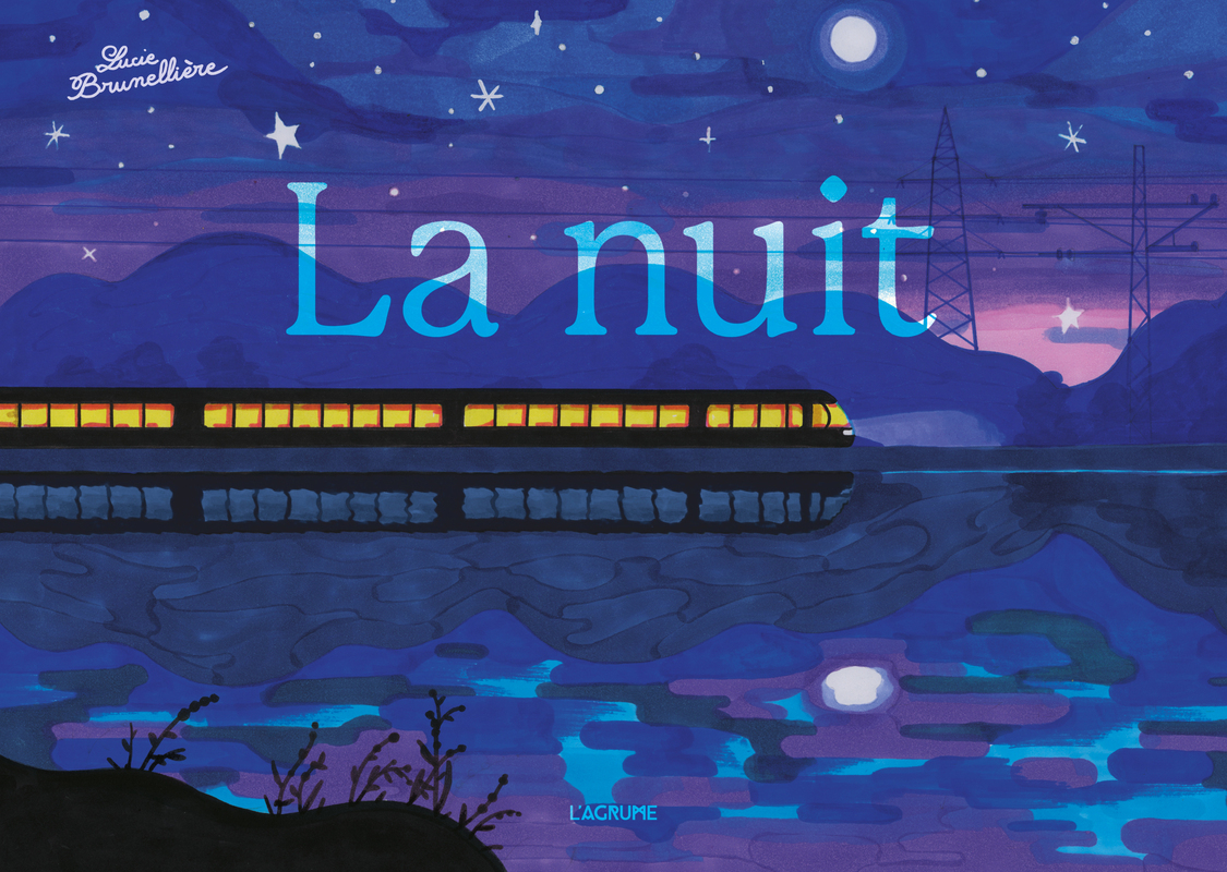 La nuit - Lucie Brunellière - AGRUME